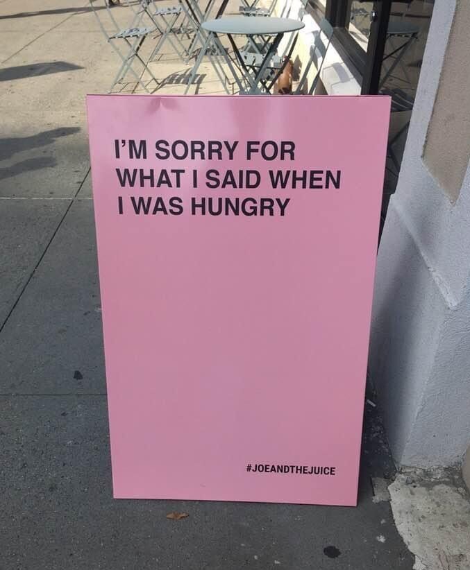 Pink Sign says Sorry for What I Said When I Was Hungry